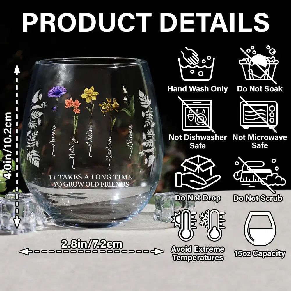 Birth Flower Grow An Old Friend Bestie - Personalized Stemless Wine Glass - WePrint