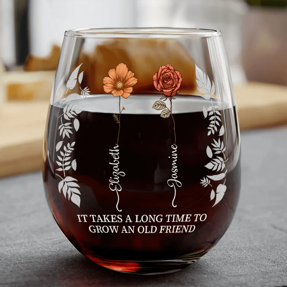 Birth Flower Grow An Old Friend Bestie - Personalized Stemless Wine Glass - WePrint
