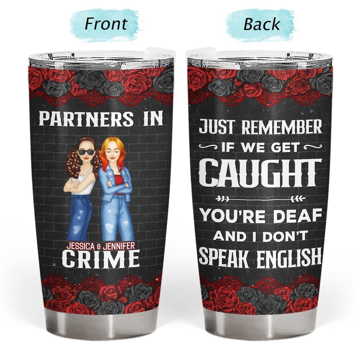 Bestie Partners In Crime If We Get Caught - Personalized Custom Tumbler - WePrint