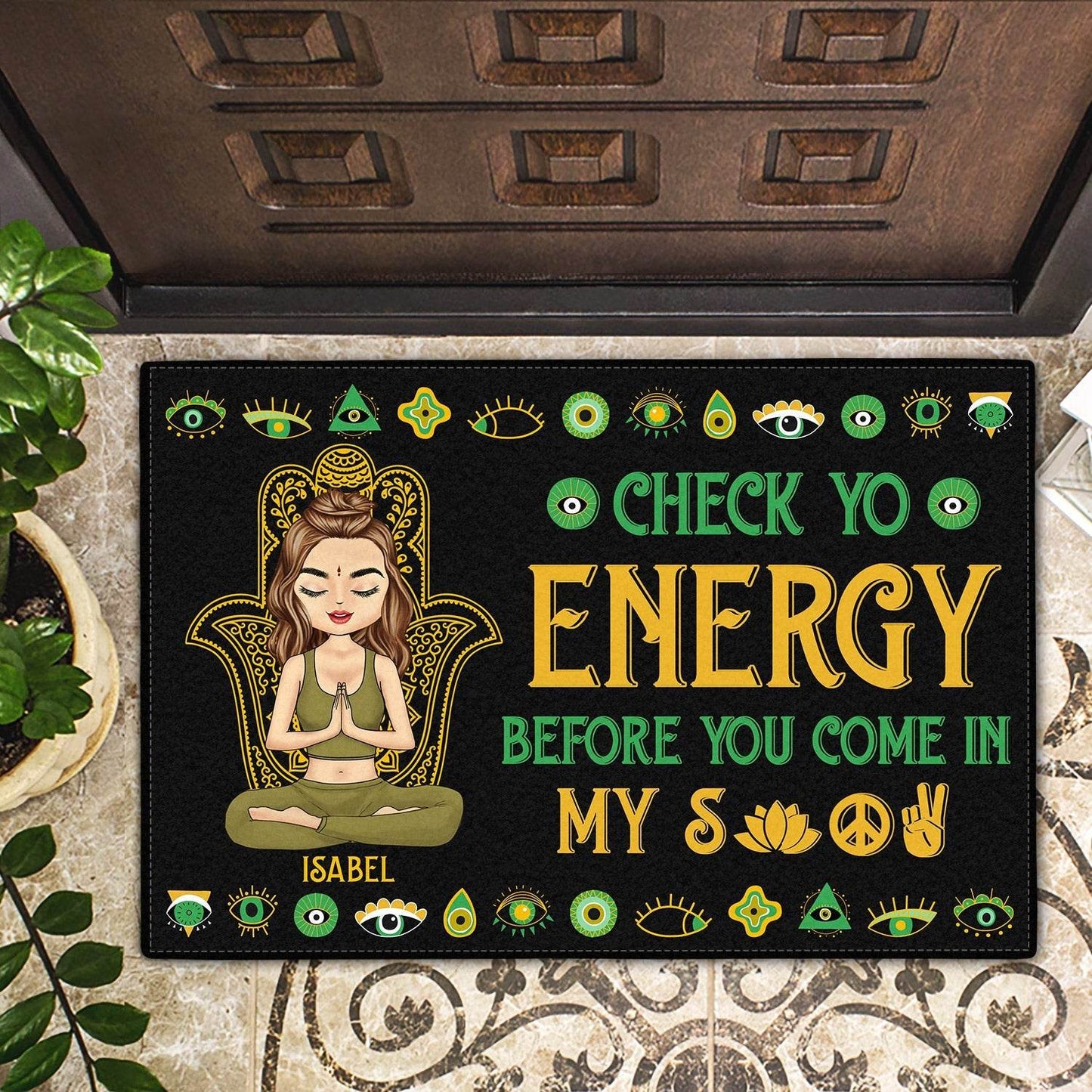 Please Be Mindful Of The Energy You Bring Into This Space - Birthday, Loving Gift For Yourself, Women, Yoga Lovers - Personalized Doormat - WePrint