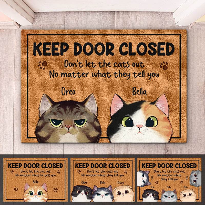 Keep The Door Closed - Cat Personalized Custom Decorative Mat - Gift For Pet Owners, Pet Lovers - WePrint