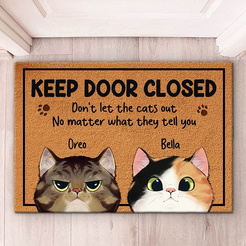 Keep The Door Closed - Cat Personalized Custom Decorative Mat - Gift For Pet Owners, Pet Lovers - WePrint