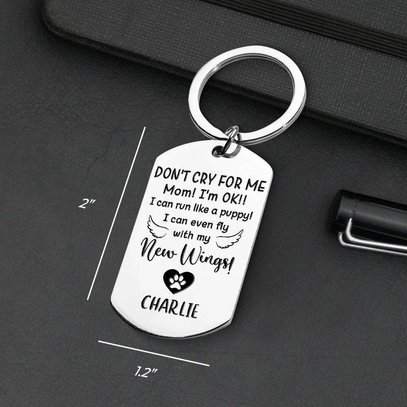 Don't Cry For Me I'm OK!! - Upload Image - Personalized Keychain - WePrint