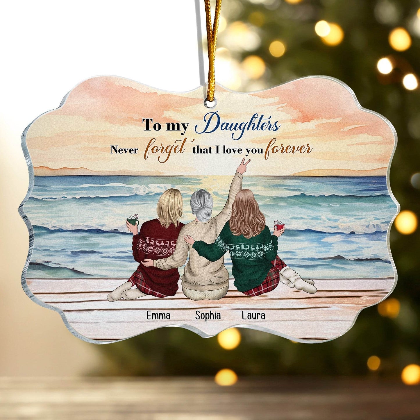 Personalized Acrylic Ornament-To My Daughters Never Forget That I Love You Forever - WePrint