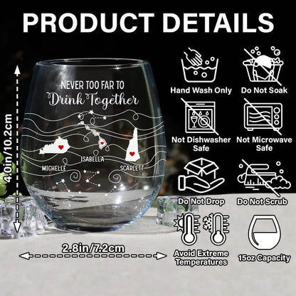 Long Distance Family Bestie Never Too Far To Drink - Personalized Stemless Wine Glass - WePrint
