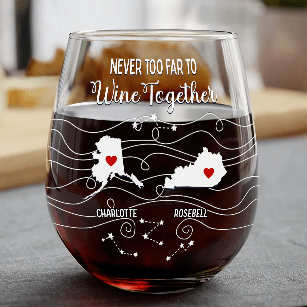 Long Distance Family Bestie Never Too Far To Drink - Personalized Stemless Wine Glass - WePrint
