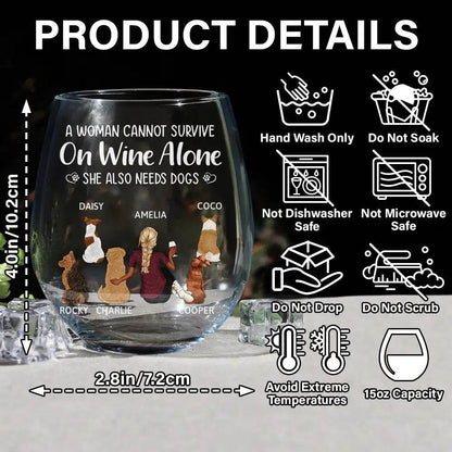 A Woman Cannot Survive On Wine Alone Dog Mom - Personalized Stemless Wine Glass - WePrint