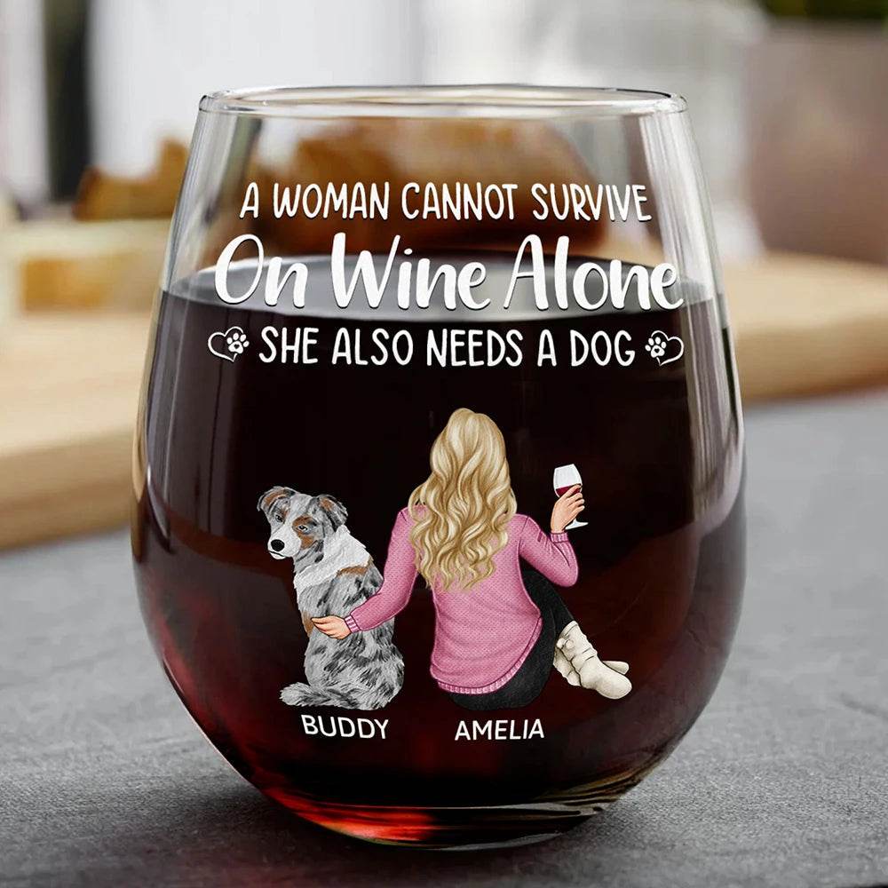 A Woman Cannot Survive On Wine Alone Dog Mom - Personalized Stemless Wine Glass - WePrint