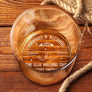 Friends & Alcohol The Glue Holding This Together - Personalized Engraved Whiskey Glass - WePrint