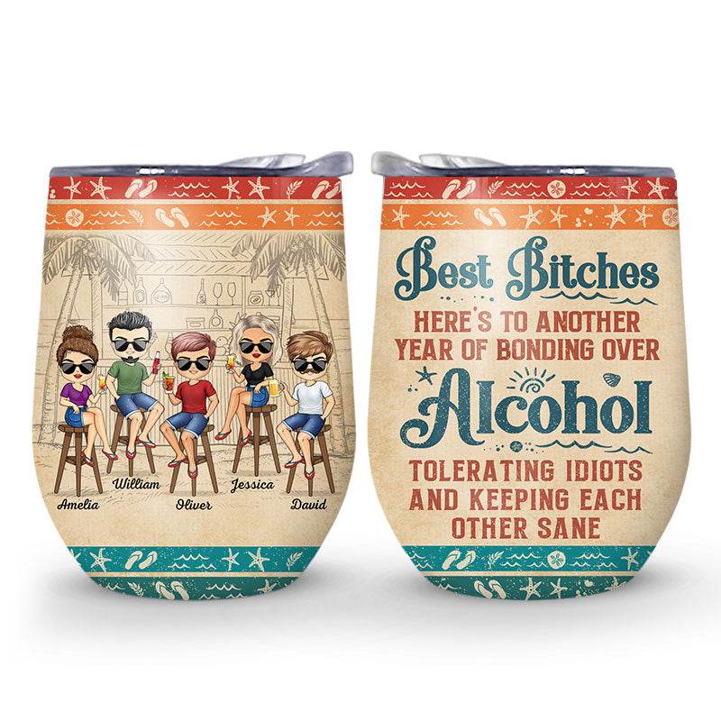 Hangovers Are Temporary But Drunk Stories Are Forever Vacation Best Friends - Bestie BFF Gift - Personalized Custom Wine Tumbler - WePrint