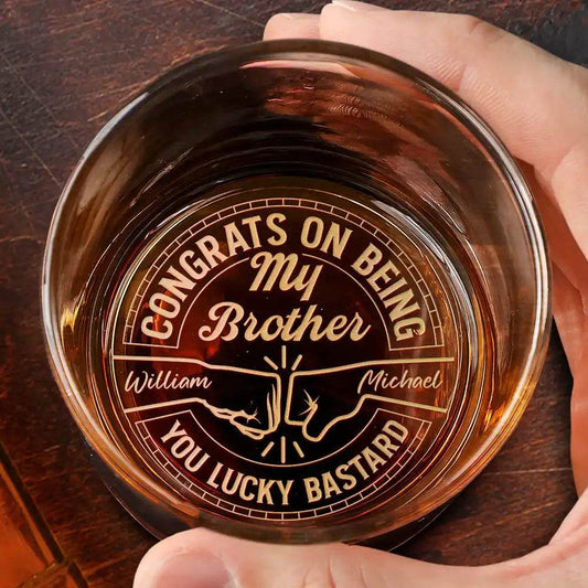 Congrats On Being My Brother You Lucky Man - Personalized Engraved Whiskey Glass - WePrint