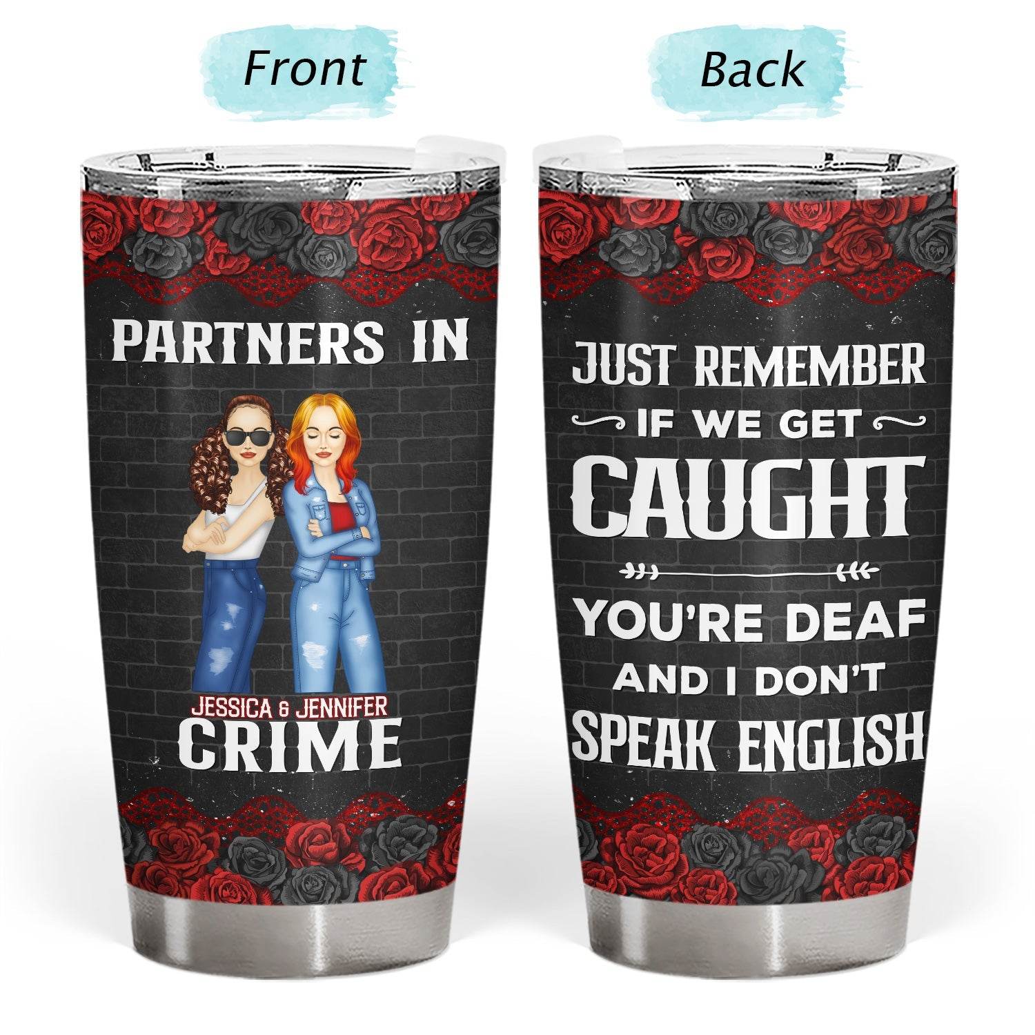 Bestie Partners In Crime If We Get Caught - Personalized Custom Tumbler - WePrint