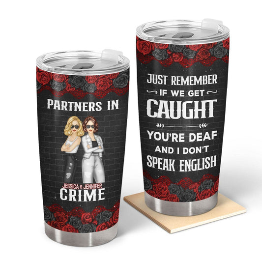 Bestie Partners In Crime If We Get Caught - Personalized Custom Tumbler - WePrint
