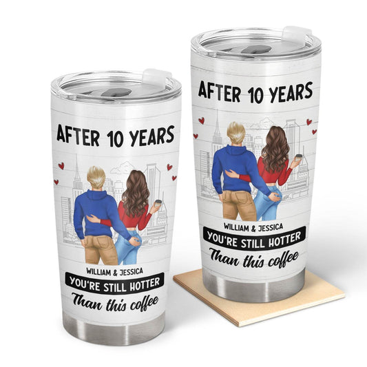 Couple After Years Hotter Than This Coffee - Gift For Couples - Personalized Tumbler - WePrint