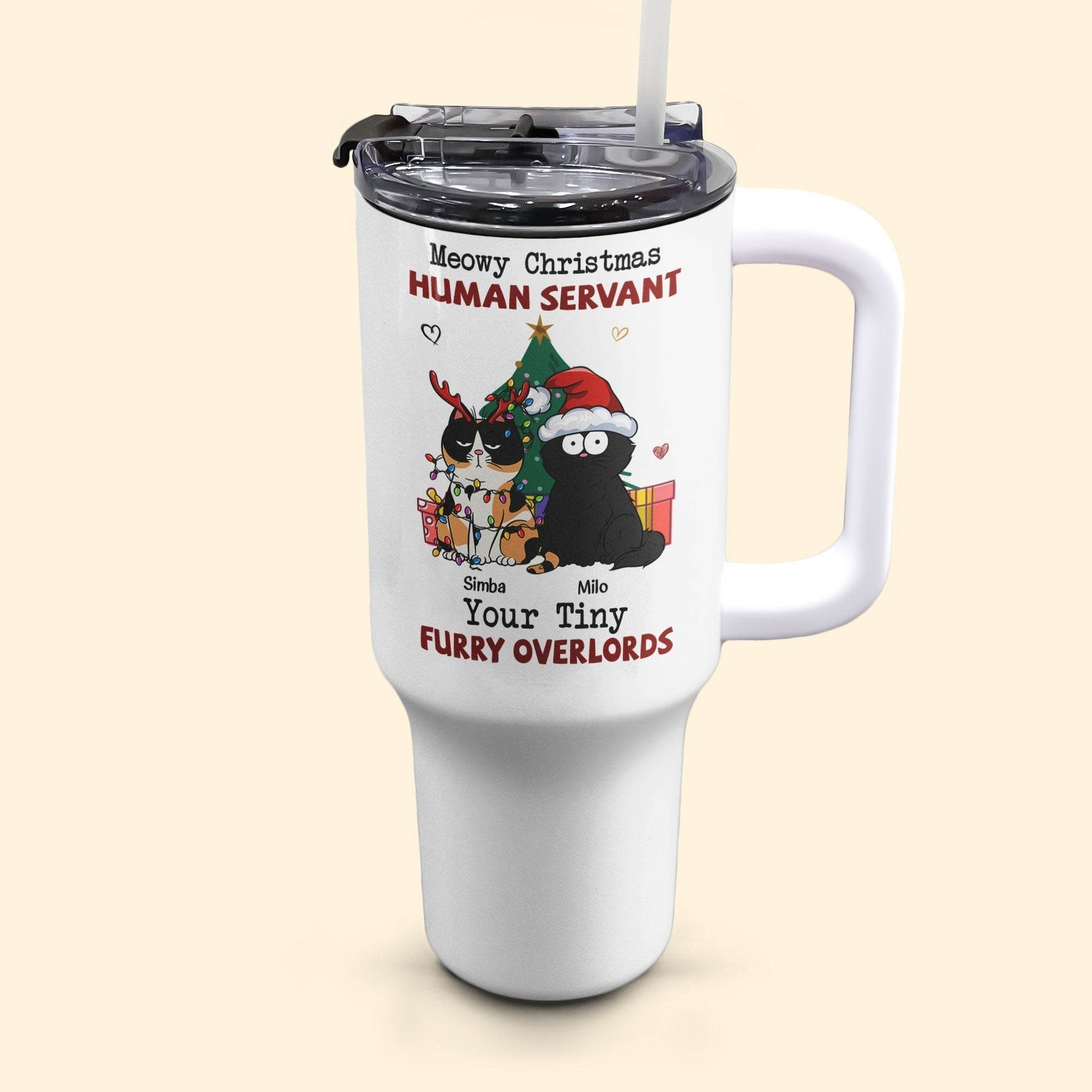 Personalized 40oz Tumbler With Straw- Meowy Christmas, Human Servant - WePrint