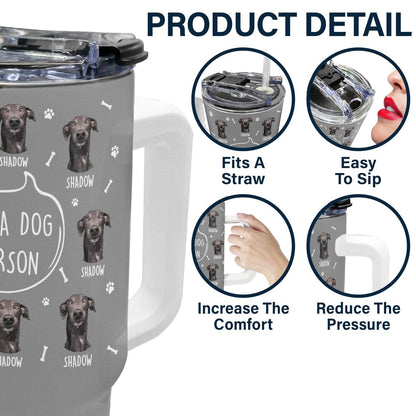 Custom Photo I'm A Dog Person - Gift For Dog Mom, Dog Dad, Dog Lovers - Personalized 40oz Tumbler With Straw - WePrint