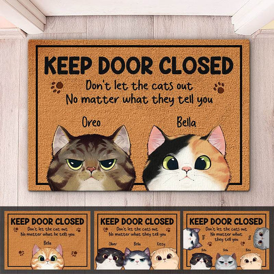 Keep The Door Closed - Cat Personalized Custom Decorative Mat - Gift For Pet Owners, Pet Lovers - WePrint