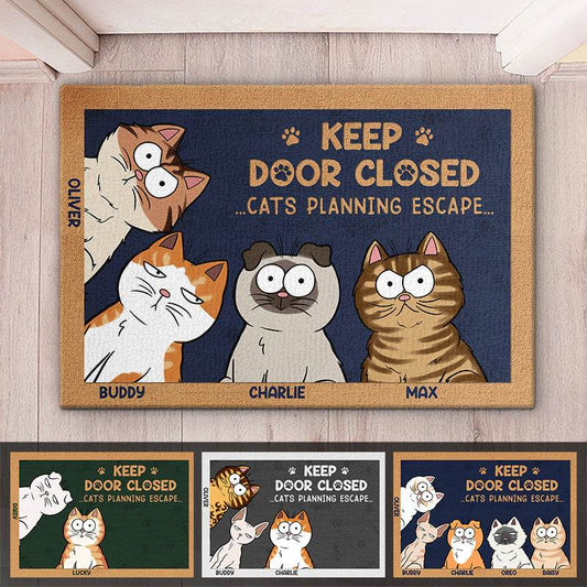 Don't Let The Cat Out No Matter What He Tells You - Cat Personalized Custom Home Decor Decorative Mat - House Warming Gift, Gift For Pet Owners, Pet Lovers - WePrint