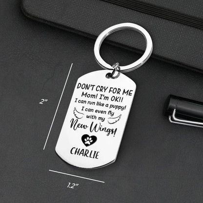 Don't Cry For Me I'm OK!! - Upload Image - Personalized Keychain - WePrint