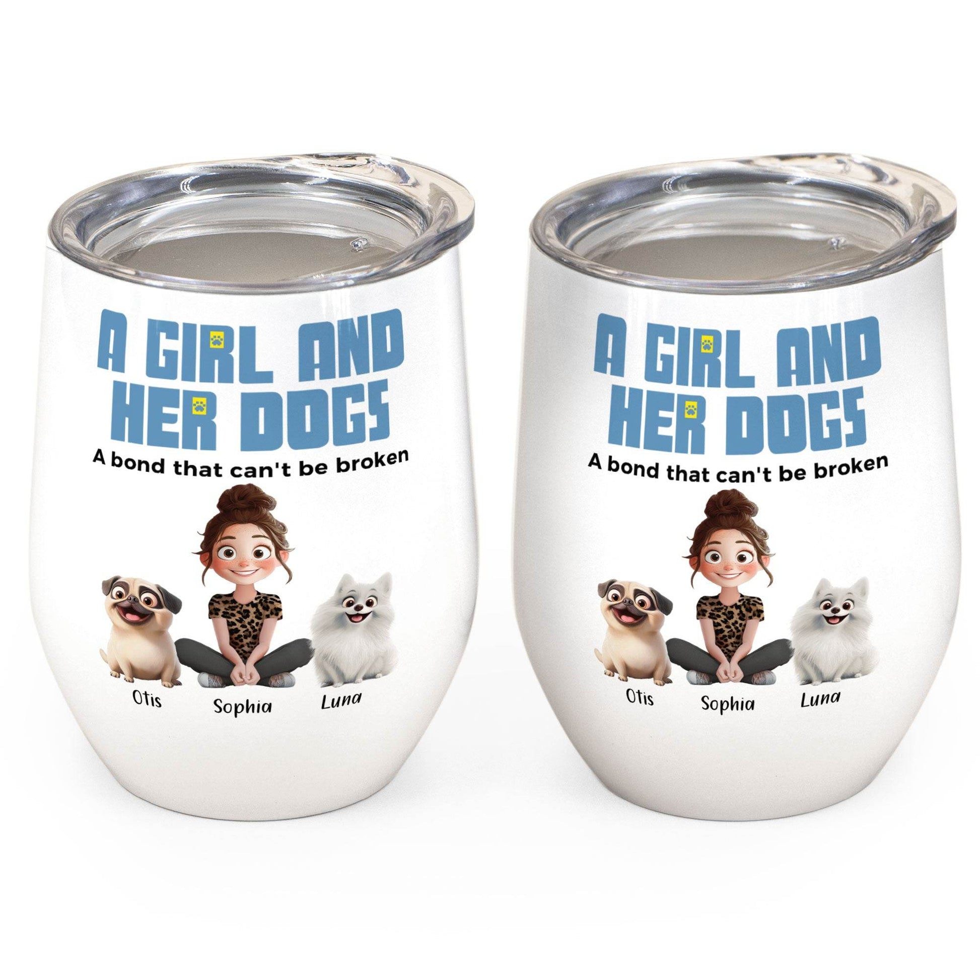 Unbreakable Bond With My Dogs - Personalized Wine Tumbler - WePrint